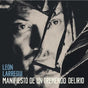 Album cover with a black and white portrait and text 'Leon Larregui' and 'Manifiesto de un Tremendo Delirio'.
