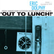 Album cover for Eric Dolphy's 'Out to Lunch!' on Blue Note, featuring a stylized blue-toned photograph of a door, clock, and window with bold black and blue text at the top.