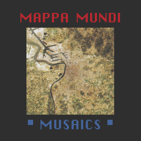 Map of a town with 'Mappa Mundi' and 'Musaics' text on a black background