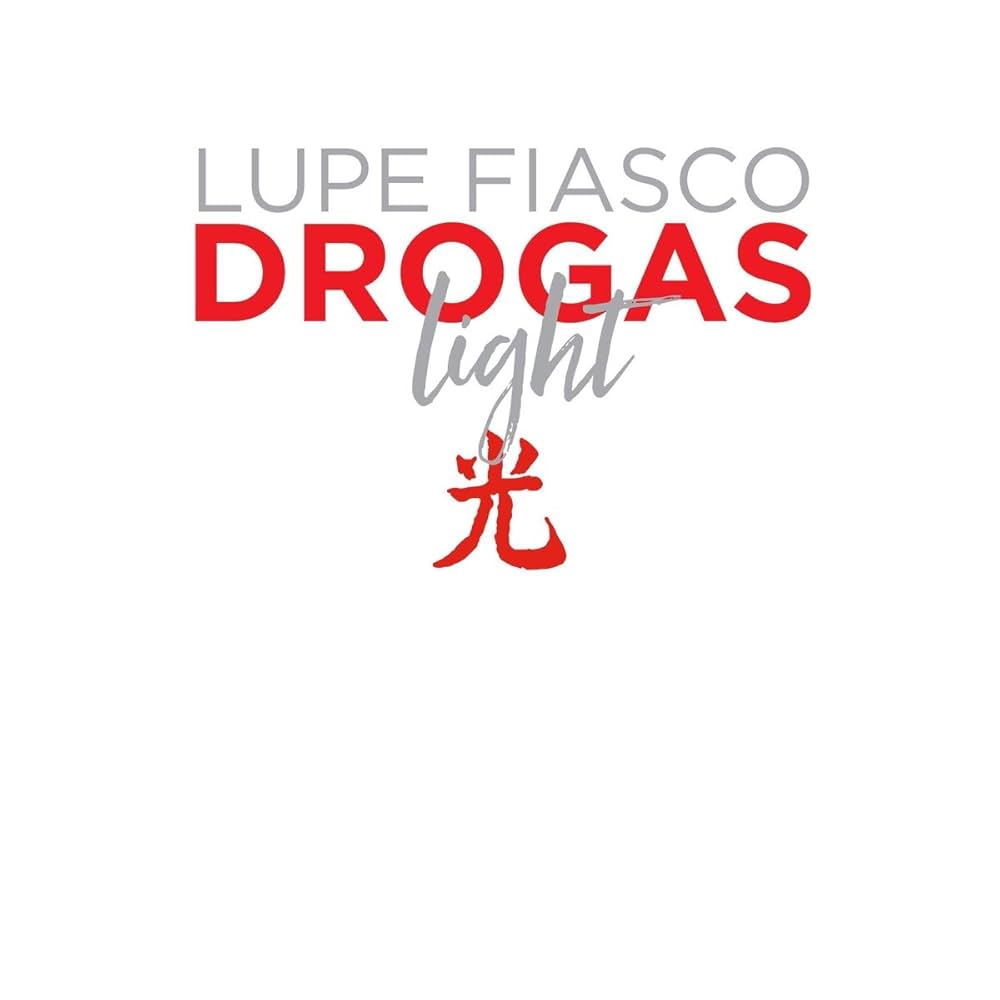 Album cover with 'Lupe Fiasco Drogas Light' text on a white background