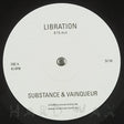 A close-up of a vinyl record label reading 'LIBRATION' and 'SUBSTANCE & VAINQUEUR' on a black record, with side A, 45 RPM, 9:15 min, and SV 04 printed on a white circular label.