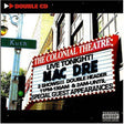 Album cover for 'The Colonial Theatre' with theater marquee design and 'Mac Dre' text.