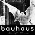 Black and white album cover with 'bauhaus' text and a silhouette of a person.