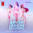 Promotional poster for 'K-Pop Demon Hunters' with three animated characters and Netflix logo.