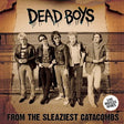 Album cover featuring a band titled 'Dead Boys' with text 'From the Sleaziest Catacombs'.