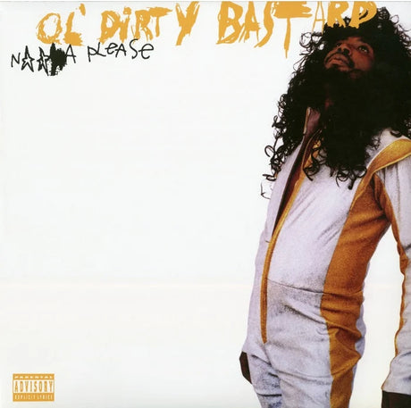 Album cover for 'Nana Please' by Ol' Dirty Bastard, featuring a portrait of the artist on the right side against a plain white background, with the title and artist name in stylized text at the top and a Parental Advisory label in the bottom-left corner.