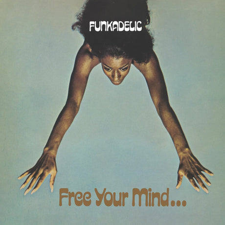 Album cover for Funkadelic's 'Free Your Mind' with a person reaching out.
