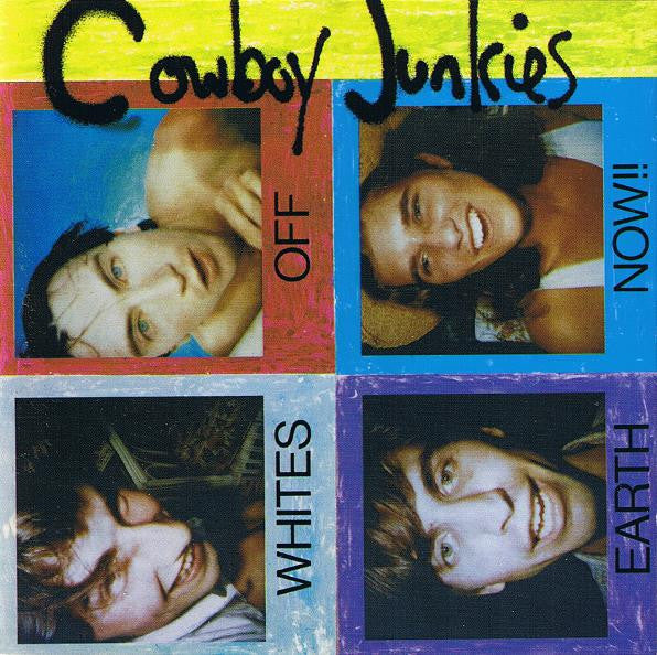 Cowboy Junkies - Whites Off Earth Now!! LP