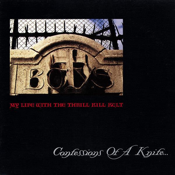My Life With The Thrill Kill Kult - Confessions Of a Kinfe LP