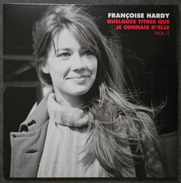 Françoise Hardy - Quelques Titres Que Je Connais D'elle (Vol. 1) 2LP