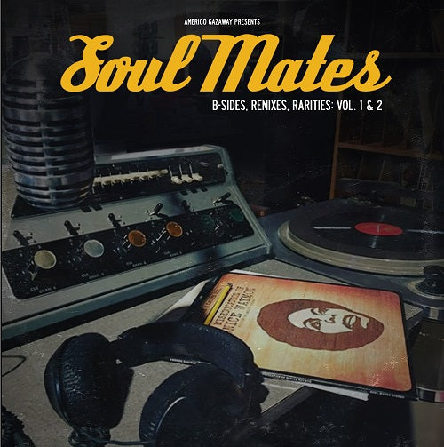 Amerigo Gazaway - Soulmates Vol 1 & 2 2LP