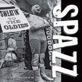 Black and white album cover with text 'Sweatin' to the Oldies' and 'Spaz' on a vintage street scene.