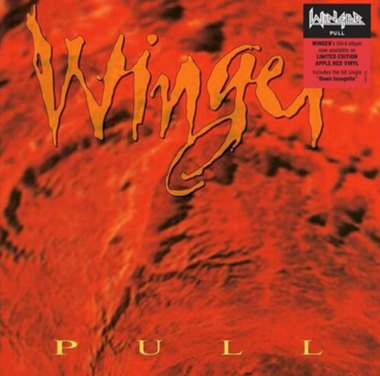 This image features the vinyl LP of "Pull" by the rock band Winger. The album cover is dominated by a fiery, red text background that gives a bold and striking appearance.