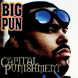 Album cover with 'Big Pun' and 'Capital Punishment' text, featuring a person wearing goggles.