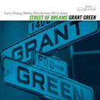 Album cover for Grant Green's 'Street of Dreams' featuring overlapping street signs with 'GRANT' and 'GREEN' in a blue-toned photograph, with artist names and a Blue Note logo at the top.