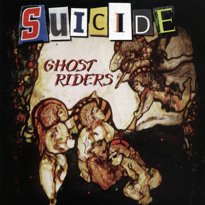 Album cover for 'Ghost Riders' by Suicide with stylized text and illustrations.