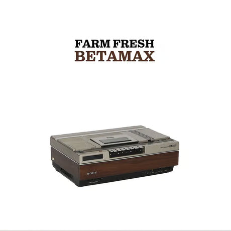 A vintage Sony Betamax cassette tape recorder shown on a plain white background with 'FARM FRESH BETAMAX' text above it.