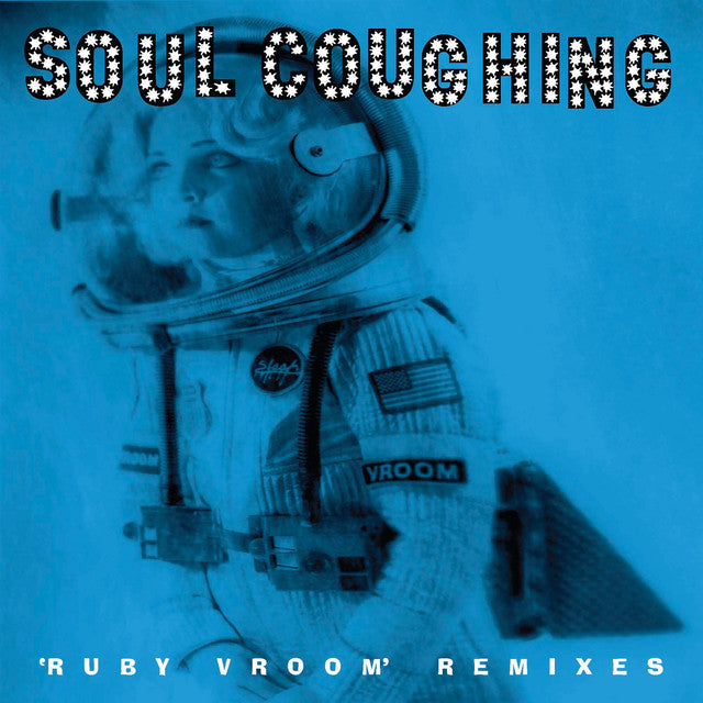 Album cover with an astronaut in a spacesuit on a blue background, featuring the text 'Soul Coughing' and 'Ruby Vroom Remixes'.