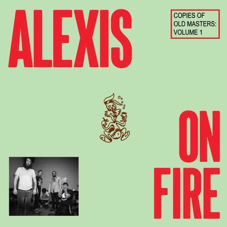 Album cover with 'ALEXIS' and 'ON FIRE' in red text on a light green background.