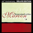 Album cover for 'Maroon' by Barenaked Ladies with '20th Anniversary Deluxe Edition' text.