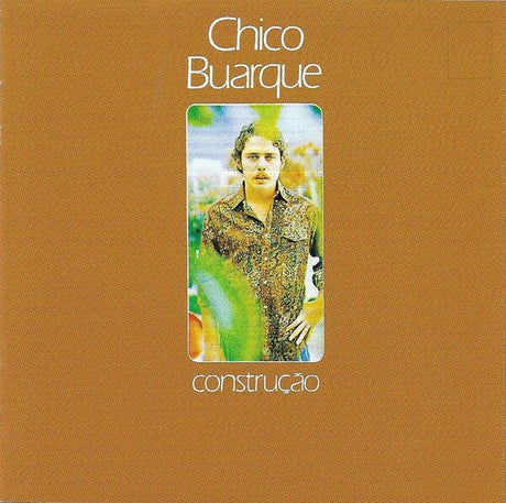Album cover with a portrait of a person and the text 'Chico Buarque Construção' on a brown background