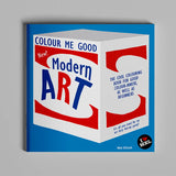 Colour Me Good Modern Art Colouring Book