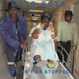 Album cover for 'We Can't Be Stopped' by Geto Boys featuring three men pushing a gurney with a person on it.