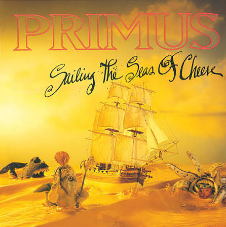 Album cover for 'Sailing the Seas of Cheese' by Primus with a ship and sea creatures on a yellow background.