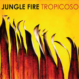 Album cover with abstract design and text 'Jungle Fire Tropicoso' on a yellow background