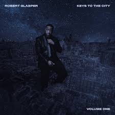 Album cover with a person sitting on a cityscape at night, featuring the text 'Robert Glasper Keys to the City Volume One'.