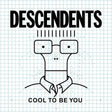 Album cover with 'DESCENDENTS' and 'Cool to be You' text on a grid background
