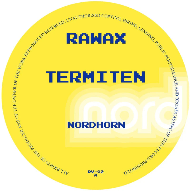 Vinyl record label with 'Rawax', 'Termiten', and 'Nordhorn' text on a yellow background