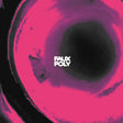 Album cover with 'FAUX POLY' text on a pink and black circular design