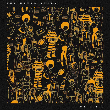 Album cover for J.I.D's 'The Never Story LP' featuring a black and orange illustration of various characters and objects.