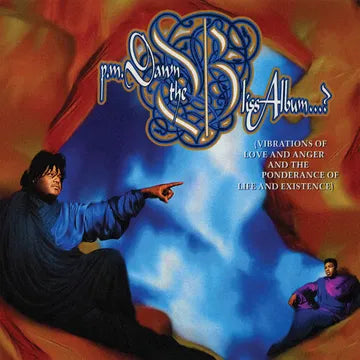 PM Dawn - The Bliss Album...? (Vibrations of Love and Anger and the Ponderance of Life and Existence) LP