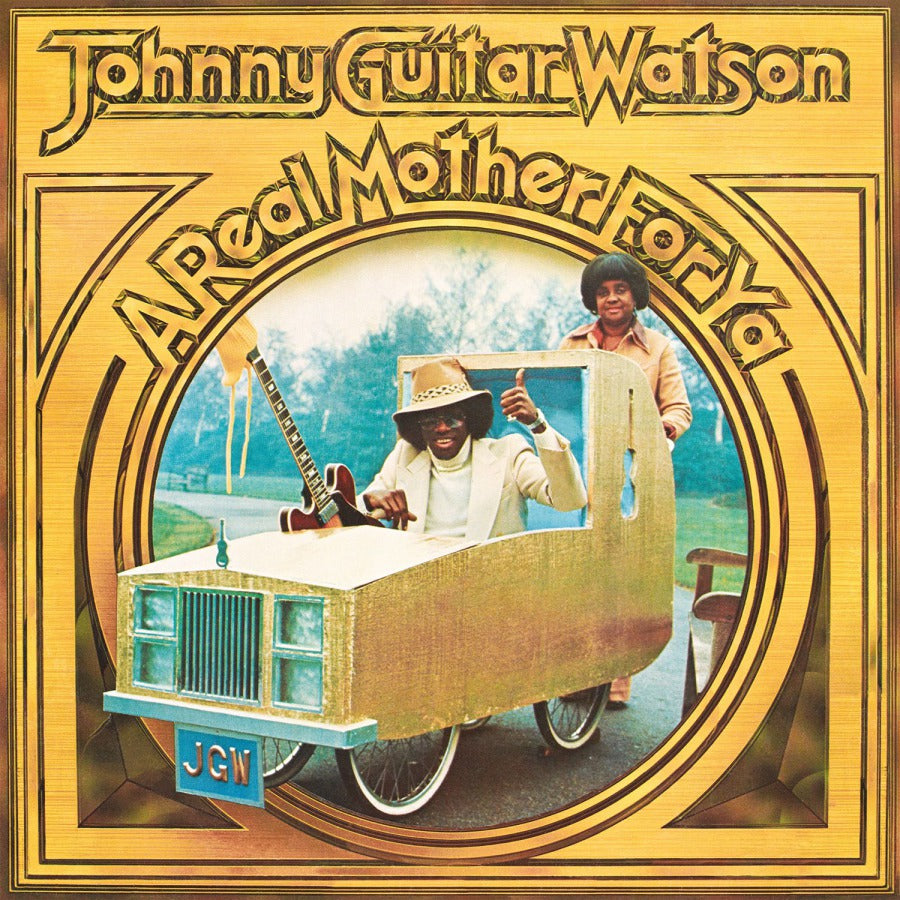 Johnny Guitar Watson - A Real Mother For Ya LP
