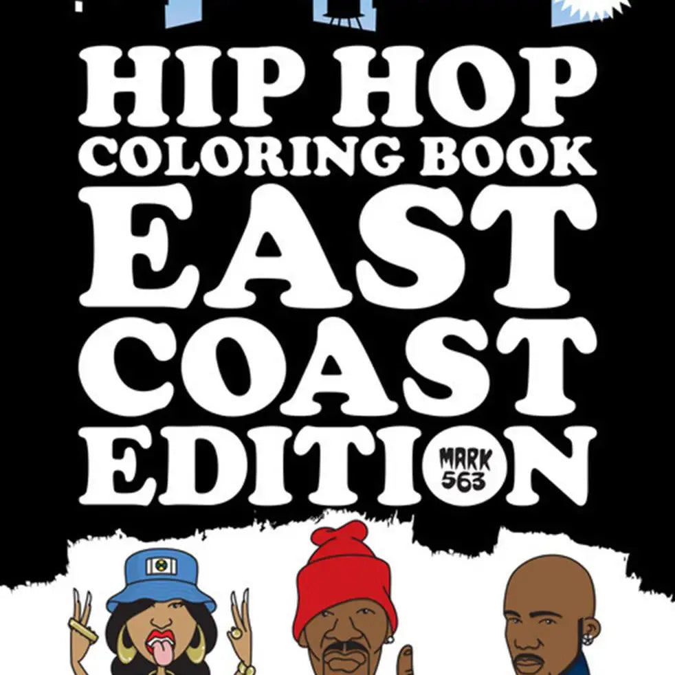 Hip Hop Coloring Book: East Coast Edition