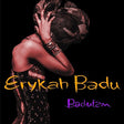 Album cover of Erykah Badu's 'Baduizm' featuring a red-toned image of Erykah Badu with her head bowed and hands covering her face. The title is prominently displayed in yellow and purple text.