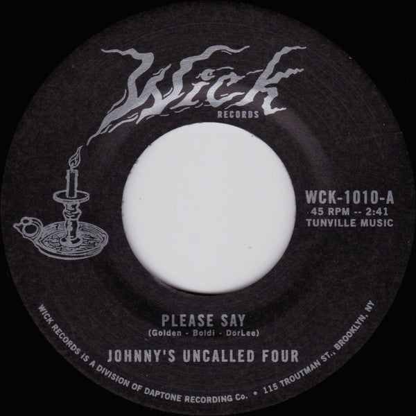 Johnny's Uncalled Four ‎– Please Say / Daydream 7-Inch