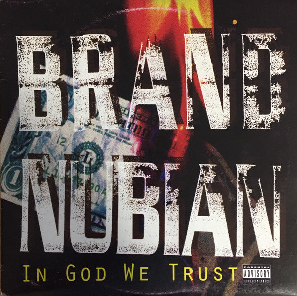 Album cover for Brand Nubian - In God We Trust featuring a close-up of a dollar bill with the band's name and the title of the album written in stylized text over it.