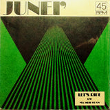 Junei' – Let's Ride / You Must Go On 7-Inch