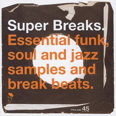 Super Breaks: Essential Funk, Soul And Jazz Samples And Break Beats 2LP